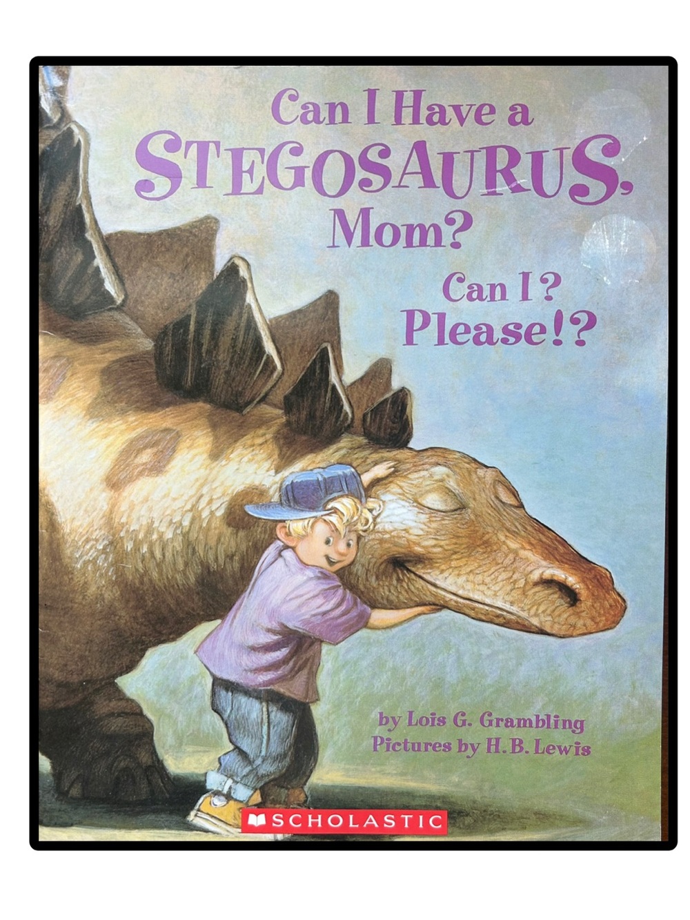 BUNDLE & SAVE🦕Can I Have a Stegosaurus, Mom? Softcover book by Lois G. Grambling